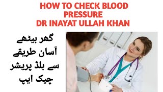 Blood pressure check up Dr Inayatullah