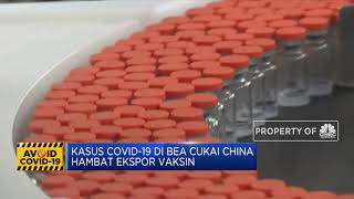 Ekspor Vaksin Covid-19 dari China Tertunda