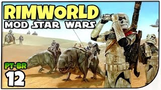 Rimworld Star Wars #12 - Raid Imperial e Caravanas - Gameplay em Português (PT-BR)
