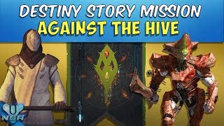 Destiny - Complete - Gameplay - Walkthrough - Against The Hive - Quest - PS4