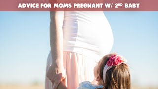 Advice for Moms Pregnant With Second Baby | CloudMom