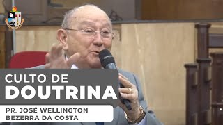 Culto de Doutrina - Pr. José Wellington Bezerra da Costa - 27/05/2014