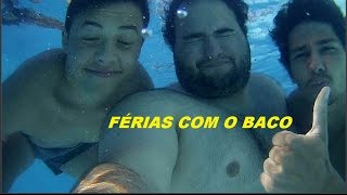 Férias com o Baco !!