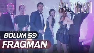 Kiraz Mevsimi 59.Bölüm Fragmanı / FİNAL