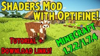 Shaders Mod With Optifine! Minecraft 1.7.2/1.7.4 - Tutorial + Download [Latest version]
