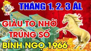 3 THÁNG ĐẦU NĂM 2022 BÍNH NGỌ 1966, HỐT CẠN LỘC TRỜI, TIỀN VỀ TỚI TẤP, PHẤT LÊN GIÀU CÓ NHẤT LÀNG.