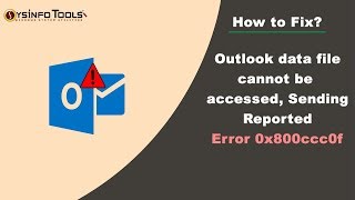 Fix Outlook Error 0x800ccc0f in Outlook 2010, 2013 & 2016