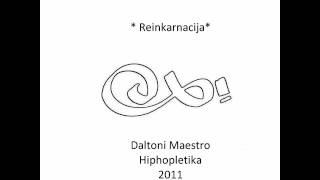 Dalton (Hiphopletika) - Reinkarnacija