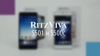 Связной. Обзор смартфонов Ritzviva S501 и Ritzviva S500c