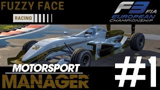 FUZZYFACE RACING #1 (S01E01) - DREAMING OF FORMULA 1 - MOTORSPORT MANAGER | FIRE MOD | CREATE A TEAM