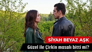 Güzel ile Çirkin masalı bitti mi? - Siyah Beyaz Aşk 28. Bölüm