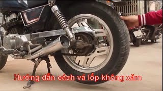 Hướng dẫn cách vá lốp không săm - Kỹ năng cơ bản khi đi phượt hay