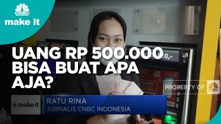 Uang Rp 500.000 Bisa Buat Apa Aja?