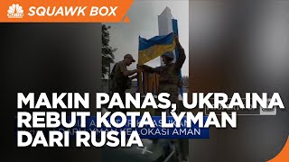 Ukraina Rebut Kota Lyman Dari Rusia