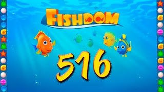Fishdom: Deep Dive level 516 Walkthrough