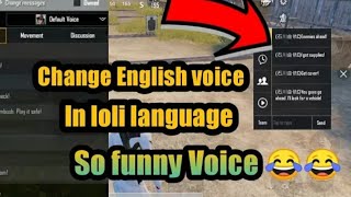 Be Unique in Pubg Mobile Change English Voice Into LOLI Language So Funny Voice In Pubg Mobile