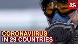 Coronavirus Spreads Across 29 Countries, First Death Reported Due To Virus Outside Asia