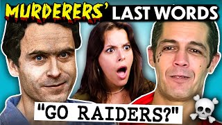 Guess That Murderer And Serial Killer's Last Words! | React