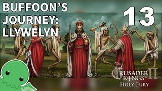 Buffoon's Journey: Llywelyn II the Great - Part 13 - Crusader Kings II: Holy Fury