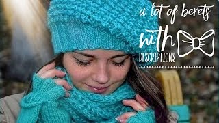 ВЯЖЕМ БЕРЕТЫ СПИЦАМИ / МОДЕЛИ С ОПИСАНИЕМ и СХЕМОЙ / WOMEN'S BERETS, PATTERNS