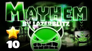 Geometry Dash [2.0] - 'Mayhem' 100% COMPLETE (All Coins) By LazerBlitz [MEDIUM DEMON]