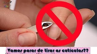 Vamos parar de tirar as cutículas? resumido