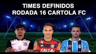 DICAS CARTOLA FC 2017 - TIMES DEFINIDOS RODADA 16 - QUE RODADA TENSA!