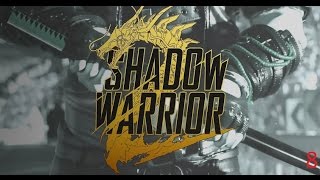 Shadow Warrior 2. Прохождение. Финал. ► #8