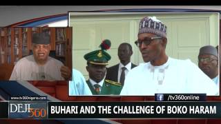 DEJI360 EP 75 Part 2: Buhari and the challenge of Boko Haram