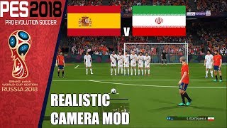 PES 2018 | Russia World Cup 2018 | SPAIN v Iran | SMoKE Patch | Realistic Camera Mod