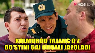 Akula - Xolmurod tajang o'z do'stini GAI orqali jazoladi