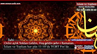 11 Aylık Yoldan Geldin İlahisi  - Ramazan İlahileri