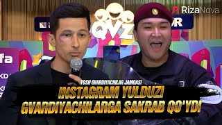 QVZ 2021 | Yosh gvardiyachilar jamoasi | Instagram yulduzi gvardiyachilarga sakrab qo'ydi