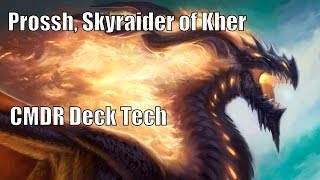 Eric's Prossh, Skyraider of Kher CMDR Deck [EDH / Commander / Magic the Gathering]
