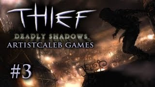Thief: Deadly Shadows gameplay 3