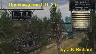 LTL 3.5 Прохождение (by IRONFOX) - Часть 3 (Забытая деревня)