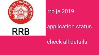 Rrb je 2019 application status check your form rejected ya select