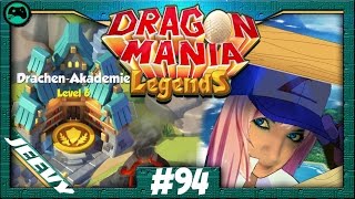 Dragon Mania Legends | Ausbau der Akademie #94 | Lets Play / Gameplay / deutsch
