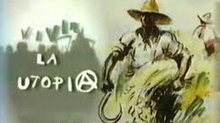 Vivre l'utopie - ils ont réalisé l'anarchisme