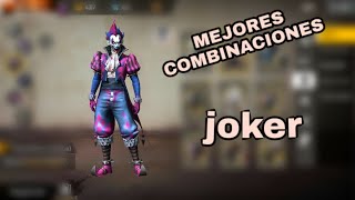 Mejores combinaciones para el ( JOKER ) Garena free Fire