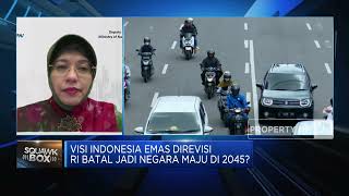 Visi Indonesia Emas Direvisi, RI Batal Jadi Negara Maju di 2045?