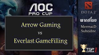 Arrow Gaming vs Everlast.GameFilling - Game 3 : AOC Pro Cup