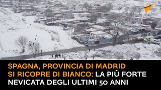 Spagna, provincia di Madrid si ricopre di bianco: la più forte nevicata degli ultimi 50 anni
