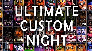 Ultimate Custom Night ☘ Fnaf 7 ☘ ФНАФ 7 ( САМАЯ СЛОЖНАЯ И СТРАШНАЯ ИГРА ОТ СКОТТА )