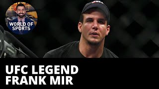 UFC legend Frank Mir tackles fear of concussions