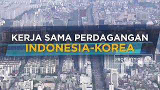 Kerja Sama Perdagangan Indonesia-Korea