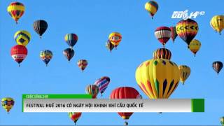 (VTC14)_Festival Huế 2016 có ngày hội khinh khí cầu quốc tế
