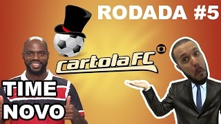 Cartola FC #7 Time Novo Rodada 5
