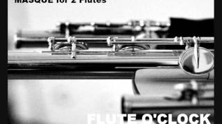FLUTE O'CLOCK Toru Takemitsu "Masque" for 2 Flutes