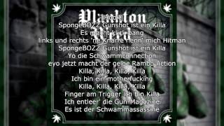 SpongeBOZZ - Killa [Planktonweed] / Lyrics